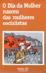 Caderno O Dia da Mulher nasceu das Mulheres Socialistas, do NPC